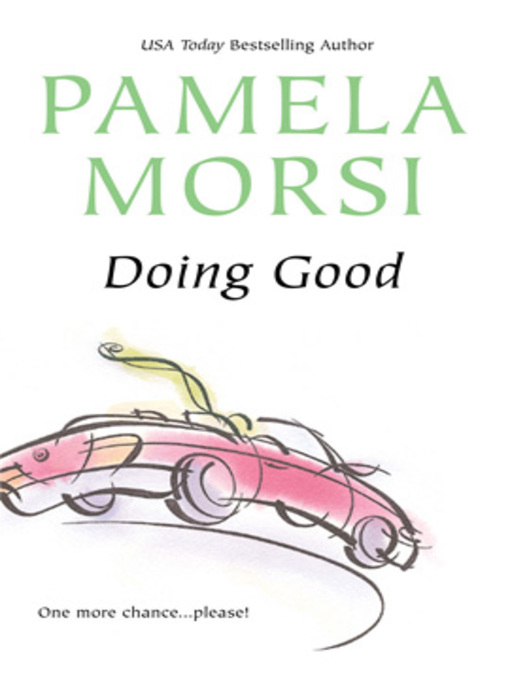 Title details for Doing Good by Pamela Morsi - Available
